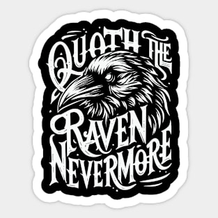 Quoth The Raven Nevermore - Gothic Edgar Allan Poe Gothic Sticker